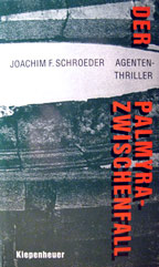 Der Palmyra-Zwischenfall, Agenten-Thriller